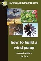 How to Build a Wind Pump - Jim Barr - cover