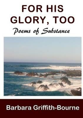 For His Glory, Too - Barbara Griffith-Bourne - cover