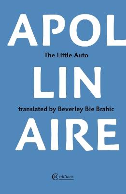 The Little Auto - Guillaume Apollinaire - cover