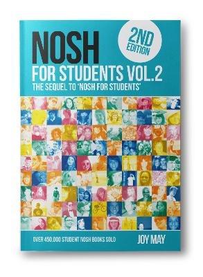 NOSH NOSH for Students Volume 2: The Sequel to 'NOSH for Students'...Get the other one first! - Joy May - cover