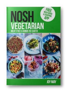 NOSH NOSH Vegetarian: Meat-free and Down-to-Earth - Joy May - cover