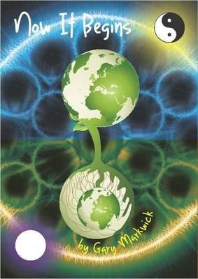 Now It Begins - Gary Markwick - cover