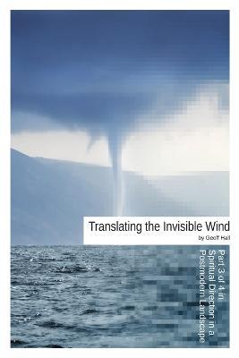 Translating the Invisible Wind - Geoff Hall - cover