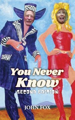 You Never Know: A Collection of Poems for Occasions - John Fox - cover