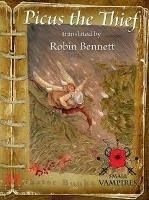 Picus the Thief - Robin Bennett - cover