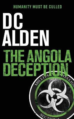 The Angola Deception: A Conspiracy Action Thriller - DC Alden - cover