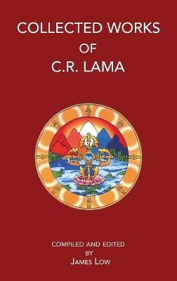 Collected Works of C.R. Lama - Chimed Rigdzin Lama - cover