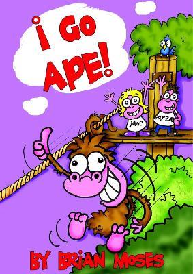 I Go Ape - Brian Moses - cover