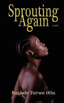 Sprouting Again - Kayode Taiwo Olla - cover
