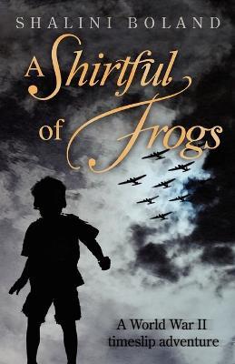 A Shirtful of Frogs - Shalini Boland - cover