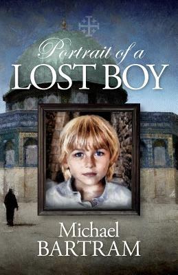Portrait of a Lost Boy - Michael Bartram - cover