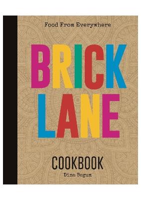 Brick Lane Cookbook - Dina Begum - cover