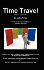 Time Travel: In Theory and Practice
