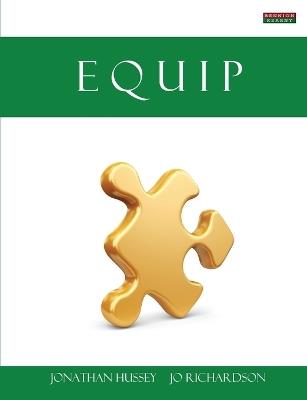 Equip: A Job Hunter's Practical Guide - Jonathan Hussey,Jo Richardson - cover