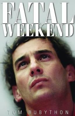 Fatal Weekend - Tom Rubython - cover
