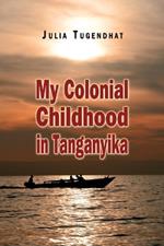 My Colonial Childhood