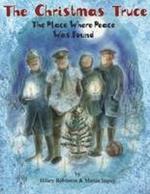 The Christmas Truce: The Place Where Peace Was Found