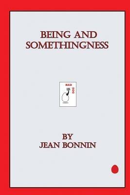 Being and Somethingness - Jean Bonnin - cover