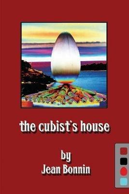 The Cubist's House - Jean Bonnin - cover