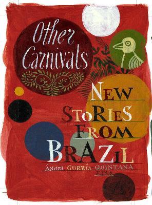 Other Carnivals: New Stories From Brazil - cover