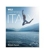 The arts: Wild Swimming Italy