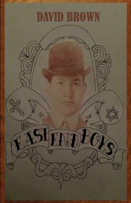 East End Boys - David Brown - cover