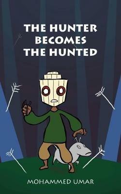 The Hunter Becomes the Hunted - Mohammed Umar - cover