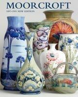 MOORCROFT: A GUIDE TO MOORCROFT POTTERY 1897-1993 - PAUL ATTERBURY - cover