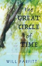 The Great Circle of Time: An Otherwordly Adventure