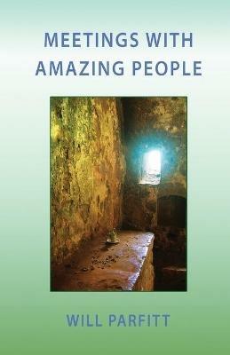 Meetings with Amazing People - Will Parfitt - cover