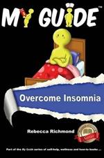 My Guide: Overcome Insomnia