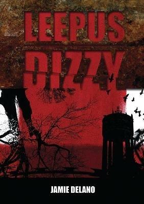 Leepus: Dizzy - Jamie Delano - cover
