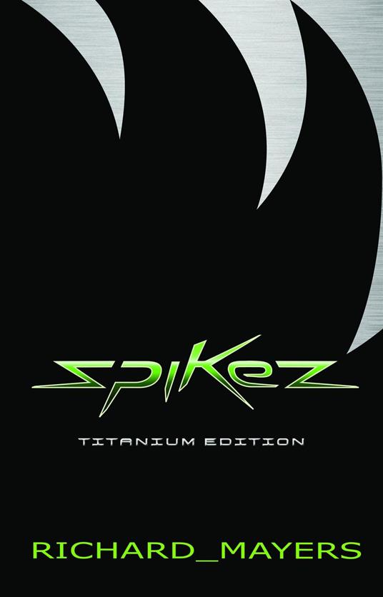 Spikez - Richard Mayers,John Burton - ebook