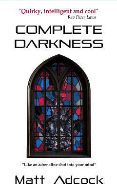 Complete Darkness - Matt Adcock - cover