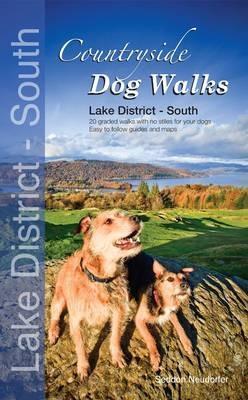 Countryside Dog Walks - Lake District South: 20 Graded Walks with No Stiles for Your Dogs - Gilly Seddon,Erwin Neudorfer - cover