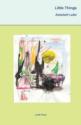 Little Things - Abdellatif Laabi - cover