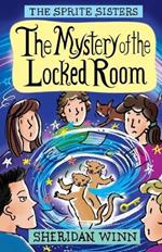 The Sprite Sisters: The Mystery of the Locked Room (Vol 8)