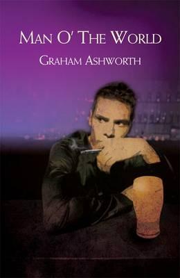 Man O' the World - Graham Ashworth - cover