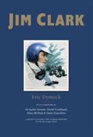 Jim Clark: Tribute to a Champion - Eric Dymock - cover