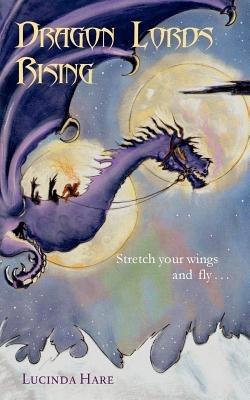 Dragon Lords Rising - Lucinda Hare - cover