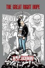 The Great Right Hope: The Sid Tillsley Chronicles - Book One