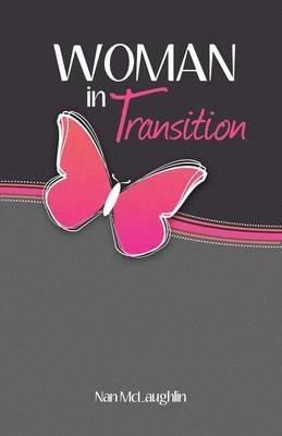Woman in Transition - Nan McLaughlin - cover