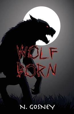 Wolf Born - N. Gosney - cover