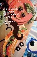 Object-Oriented Philosophy: The Noumenon's New Clothes - Peter Wolfendale - cover