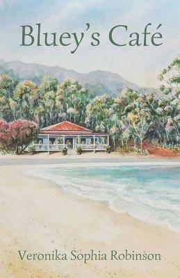 Bluey's Cafe - Veronika Sophia Robinson - cover