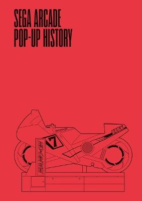 Sega Arcade: Pop-Up History - Keith Stuart - cover
