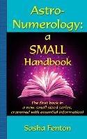 Astro-Numerology: A Small Handbook - Sasha Fenton - cover