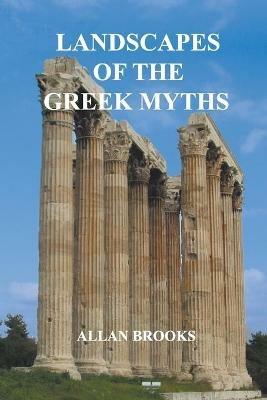 Landscapes of the Greek Myths - Allan Brooks - cover