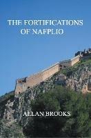 The Fortifications of Nafplio - Allan Brooks - cover