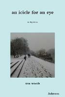 An Icicle for an Eye - Una Woods - cover
